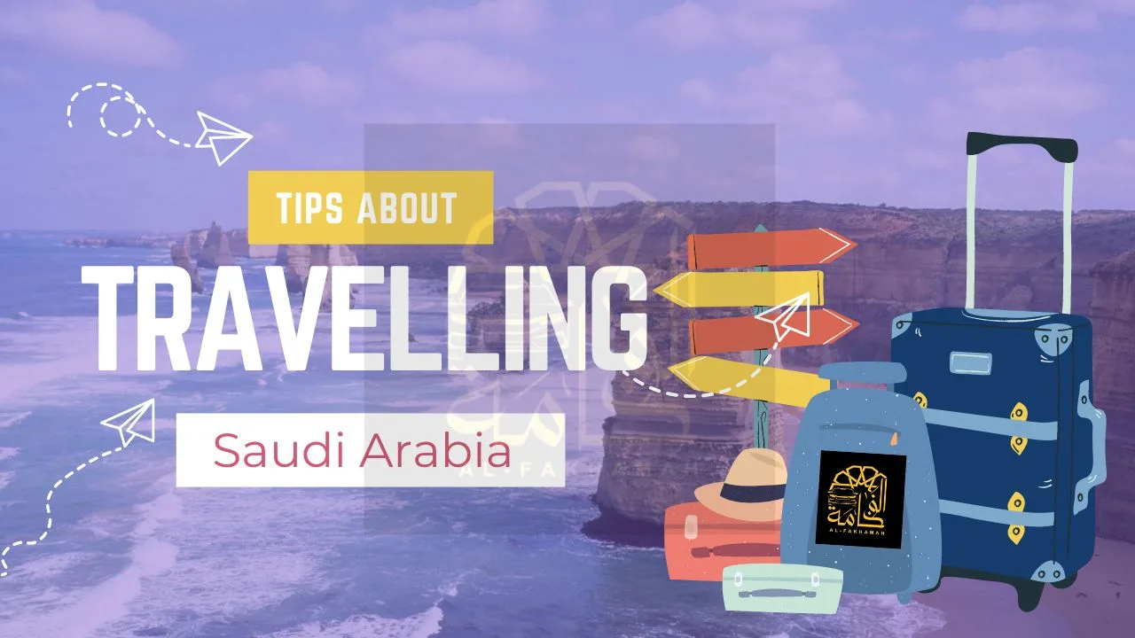 picture with lugged and written on it tips about Travelling saudi arabia